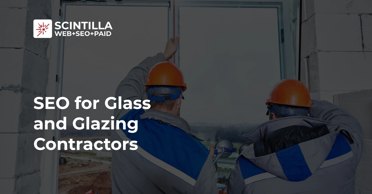 SEO for Glass and Glazing Contractors