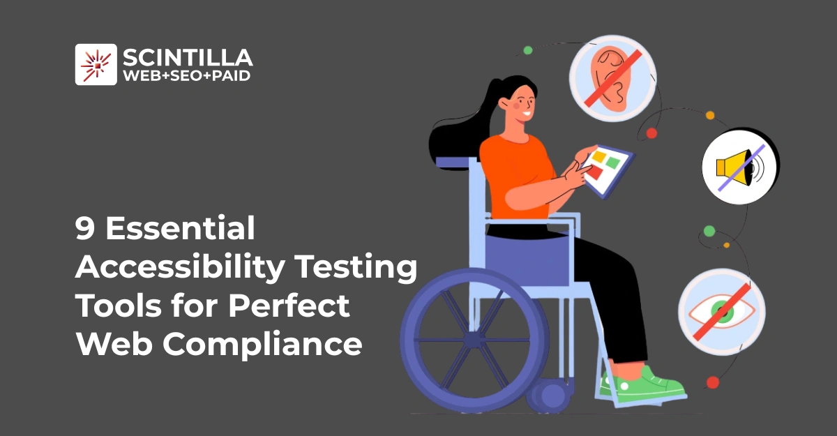9 Essential Accessibility Testing Tools for Perfect Web Compliance